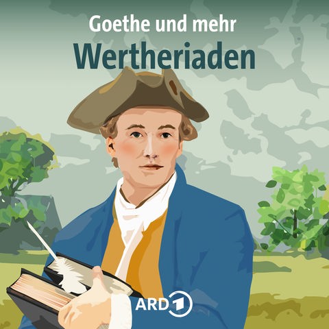 Goethes und andere Wertheriaden