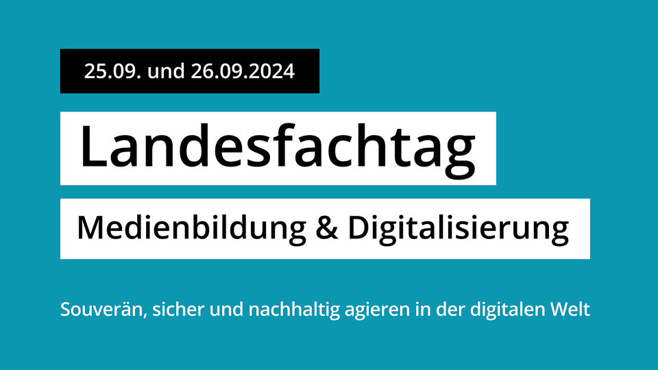 Landesfachtag Medienbildung und Digitalisierung 2024