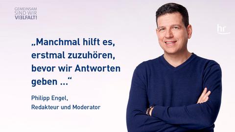 Philipp Engel im Porträt, dazu Spruch: "Manchmal hilft es, erst mal zuzuhören, bevor wir Antworten geben ..."